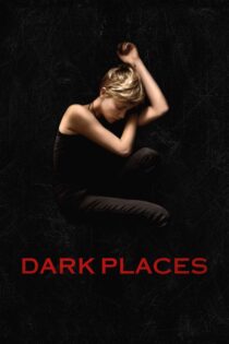 دانلود فیلم Dark Places 2015 مکان های تاریک دانلود فیلم Dark Places 2015 مکان های تاریک