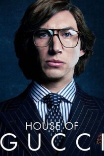 دانلود فیلم House of Gucci 2021 خاندان گوچی دانلود فیلم House of Gucci 2021 خاندان گوچی