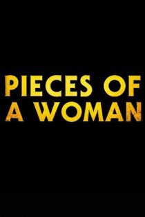 دانلود فیلم Pieces of a Woman 2020 تکه های یک زن دانلود فیلم Pieces of a Woman 2020 تکه های یک زن