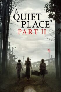 دانلود فیلم A Quiet Place Part II 2020 یک مکان ساکت: قسمت دوم دانلود فیلم A Quiet Place Part II 2020 یک مکان ساکت: قسمت دوم