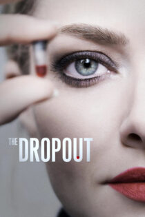 دانلود سریال The Dropout ترک تحصیل کرده