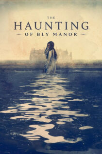 دانلود سریال The Haunting of Bly Manor تسخیر عمارت بلای دانلود سریال The Haunting of Bly Manor تسخیر عمارت بلای