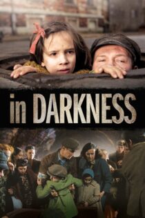 دانلود فیلم In Darkness 2011 در میان تاریکی دانلود فیلم In Darkness 2011 در میان تاریکی