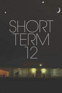 دانلود فیلم Short Term 12 2013 بخش کوتاه مدت شماره 12 دانلود فیلم Short Term 12 2013 بخش کوتاه مدت شماره 12