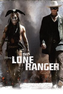 دانلود فیلم The Lone Ranger 2013 رنجر تنها دانلود فیلم The Lone Ranger 2013 رنجر تنها