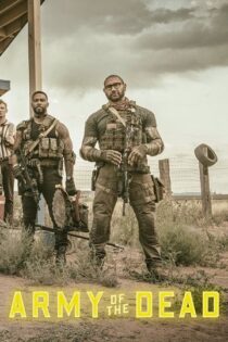 دانلود فیلم Army of the Dead 2021 ارتش مردگان دانلود فیلم Army of the Dead 2021 ارتش مردگان