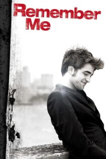 دانلود فیلم Remember Me 2010 مرا به یاد داشته باش دانلود فیلم Remember Me 2010 مرا به یاد داشته باش