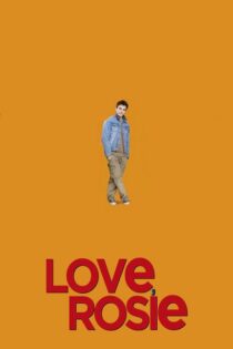 دانلود فیلم Love, Rosie 2014 با عشق رزی دانلود فیلم Love, Rosie 2014 با عشق رزی