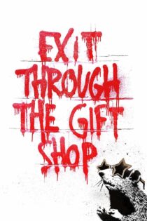 دانلود مستند Exit Through the Gift Shop 2010 خروج از مغازه کادو فروشی دانلود مستند Exit Through the Gift Shop 2010 خروج از مغازه کادو فروشی
