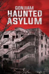 دانلود فیلم Gonjiam Haunted Asylum 2018 گونجیام بیمارستان تسخیر شده دانلود فیلم Gonjiam Haunted Asylum 2018 گونجیام بیمارستان تسخیر شده