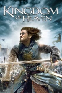 دانلود فیلم Kingdom of Heaven 2005 قلمرو بهشت دانلود فیلم Kingdom of Heaven 2005 قلمرو بهشت