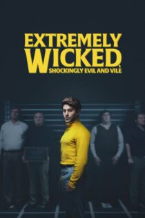 دانلود فیلم Extremely Wicked Shockingly Evil and Vile 2019 فوق العاده شرور به طرز وحشتناکی شیطانی و پست دانلود فیلم Extremely Wicked Shockingly Evil and Vile 2019 فوق العاده شرور به طرز وحشتناکی شیطانی و پست