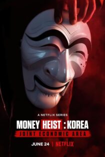 دانلود سریال Money Heist: Korea – Joint Economic Area سرقت پول: کره منطقه مشترک اقتصادی دانلود سریال Money Heist: Korea – Joint Economic Area سرقت پول: کره منطقه مشترک اقتصادی