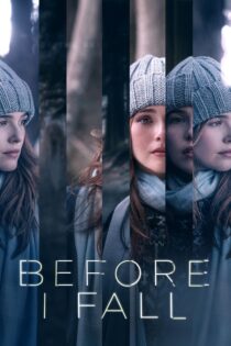 دانلود فیلم Before I Fall 2017 پیش از آنکه بمیرم دانلود فیلم Before I Fall 2017 پیش از آنکه بمیرم