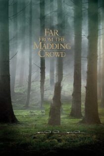 دانلود فیلم Far from the Madding Crowd 2015 دور از اجتماع خشمگین دانلود فیلم Far from the Madding Crowd 2015 دور از اجتماع خشمگین