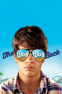 دانلود فیلم The Way Way Back 2013 راه راه بازگشت دانلود فیلم The Way Way Back 2013 راه راه بازگشت