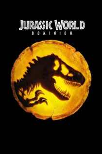 دانلود فیلم Jurassic World 3 2022 پارک ژوراسیک 3 دانلود فیلم Jurassic World 3 2022 پارک ژوراسیک 3