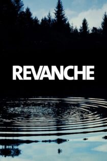 دانلود فیلم Revanche 2008 انتقام دانلود فیلم Revanche 2008 انتقام