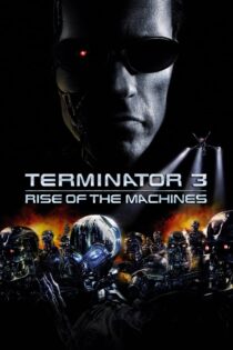 دانلود فیلم Terminator 3 2003 نابودگر 3 دانلود فیلم Terminator 3 2003 نابودگر 3