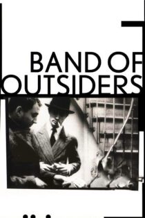 دانلود فیلم Band of Outsiders 1964 دسته جدا افتاده ها دانلود فیلم Band of Outsiders 1964 دسته جدا افتاده ها