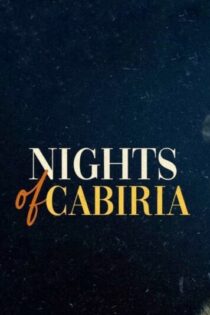 دانلود فیلم Nights of Cabiria 1957 شب های کابیریا دانلود فیلم Nights of Cabiria 1957 شب های کابیریا
