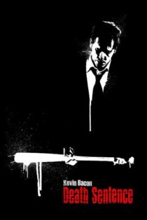 دانلود فیلم Death Sentence 2007 مجازات مرگ دانلود فیلم Death Sentence 2007 مجازات مرگ