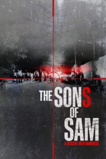 دانلود سریال The Sons of Sam: A Descent into Darkness پسران سم: سقوط در تاریکی دانلود سریال The Sons of Sam: A Descent into Darkness پسران سم: سقوط در تاریکی