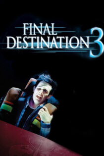 دانلود فیلم Final Destination 3 2006 مقصد نهایی 3 دانلود فیلم Final Destination 3 2006 مقصد نهایی 3