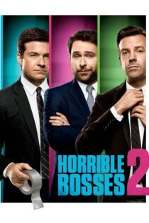دانلود فیلم Horrible Bosses 2 2014 رئیس های وحشتناک 2 دانلود فیلم Horrible Bosses 2 2014 رئیس های وحشتناک 2