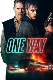 دانلود فیلم One Way 2022 یک طرفه دانلود فیلم One Way 2022 یک طرفه