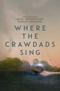 دانلود فیلم Where the Crawdads Sing 2022 جایی که خرچنگ ها آواز می خوانند دانلود فیلم Where the Crawdads Sing 2022 جایی که خرچنگ ها آواز می خوانند