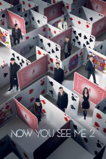 دانلود فیلم Now You See Me 2 2016 اکنون مرا میبینی 2 دانلود فیلم Now You See Me 2 2016 اکنون مرا میبینی 2