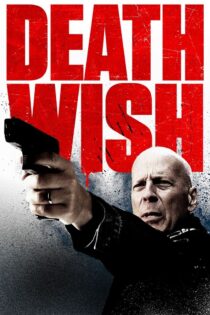 دانلود فیلم Death Wish 2018 آرزوی مرگ دانلود فیلم Death Wish 2018 آرزوی مرگ