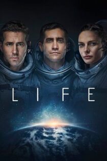 دانلود فیلم Life 2017 حیات دانلود فیلم Life 2017 حیات