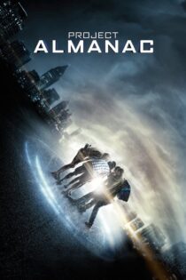 دانلود فیلم Project Almanac 2015 پروژه سالنامه دانلود فیلم Project Almanac 2015 پروژه سالنامه