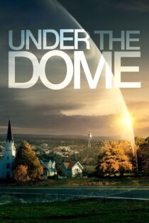 دانلود سریال Under the Dome زیر گنبد دانلود سریال Under the Dome زیر گنبد