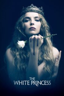 دانلود سریال The White Princess شاهدخت سفید دانلود سریال The White Princess شاهدخت سفید