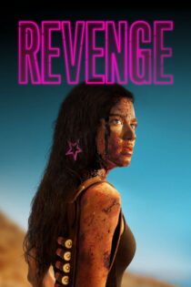 دانلود فیلم Revenge 2017 انتقام دانلود فیلم Revenge 2017 انتقام