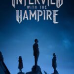 دانلود سریال Interview with the Vampire مصاحبه با خون‌آشام