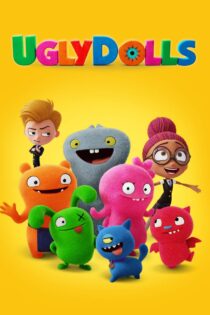 دانلود انیمیشن UglyDolls 2019 عروسکهای زشت دانلود انیمیشن UglyDolls 2019 عروسکهای زشت