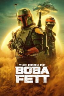دانلود سریال The Book of Boba Fett جنگ ستارگان: کتاب بوبا فت دانلود سریال The Book of Boba Fett جنگ ستارگان: کتاب بوبا فت
