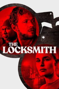 دانلود فیلم The Locksmith 2023 قفل ساز دانلود فیلم The Locksmith 2023 قفل ساز