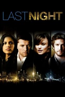 دانلود فیلم Last Night 2010 شب گذشته دانلود فیلم Last Night 2010 شب گذشته