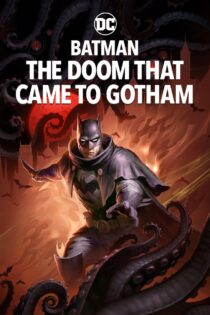 دانلود انیمیشن Batman: The Doom That Came to Gotham 2023 بتمن: عذابی که به گاتهام رسید دانلود انیمیشن Batman: The Doom That Came to Gotham 2023 بتمن: عذابی که به گاتهام رسید