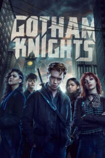 دانلود سریال Gotham Knights شوالیههای گاتهام دانلود سریال Gotham Knights شوالیههای گاتهام