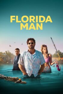 دانلود سریال Florida Man مرد فلوریدا دانلود سریال Florida Man مرد فلوریدا