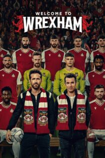 دانلود سریال Welcome to Wrexham به رکسهام خوش آمدید دانلود سریال Welcome to Wrexham به رکسهام خوش آمدید