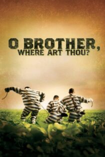 دانلود فیلم O Brother, Where Art Thou? 2000 ای برادر، کجایی؟ دانلود فیلم O Brother, Where Art Thou? 2000 ای برادر، کجایی؟