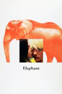 دانلود فیلم Elephant 2003 فیل دانلود فیلم Elephant 2003 فیل