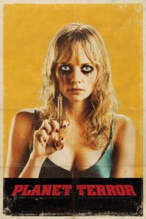 دانلود فیلم Planet Terror 2007 سیاره وحشت دانلود فیلم Planet Terror 2007 سیاره وحشت